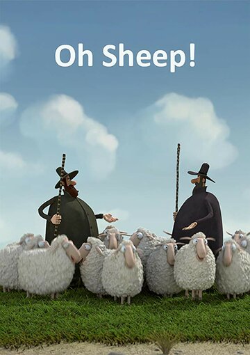 Смотреть Oh Sheep! (2012) онлайн в HD качестве 720p