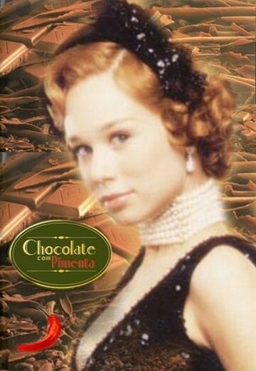 Смотреть Шоколад с перцем (2003) онлайн в Хдрезка качестве 720p