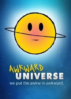 Смотреть Awkward Universe (2011) онлайн в Хдрезка качестве 720p